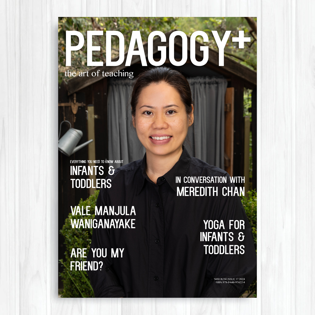Pedagogy+ Magazine ISSUE 17 – MAY/JUNE 2024