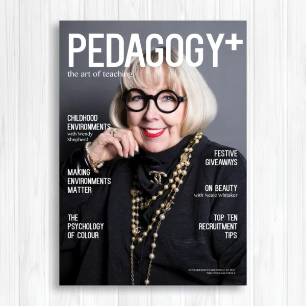 Pedagogy+ Magazine ISSUE 02 NOVEMBER/DECEMBER 2017