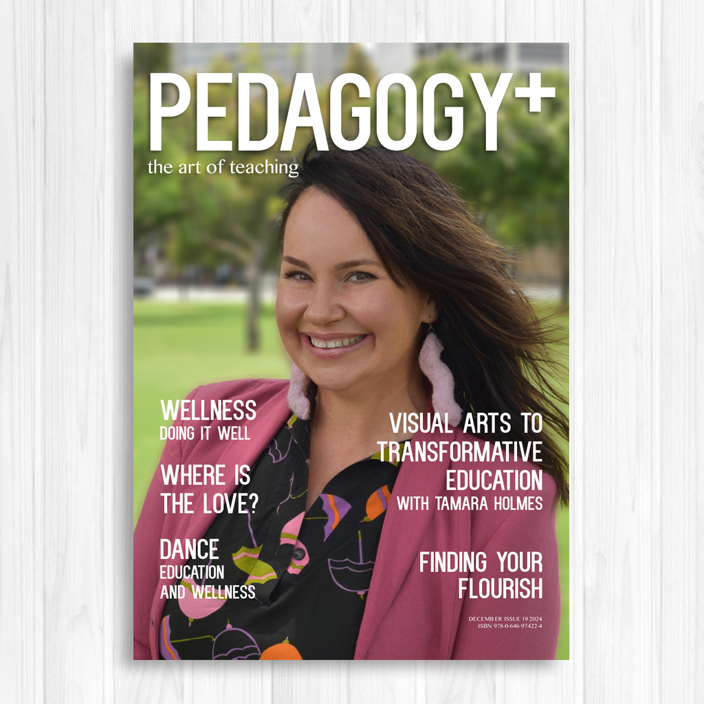 Pedagogy+ Magazine ISSUE 19 – DECEMBER 2024